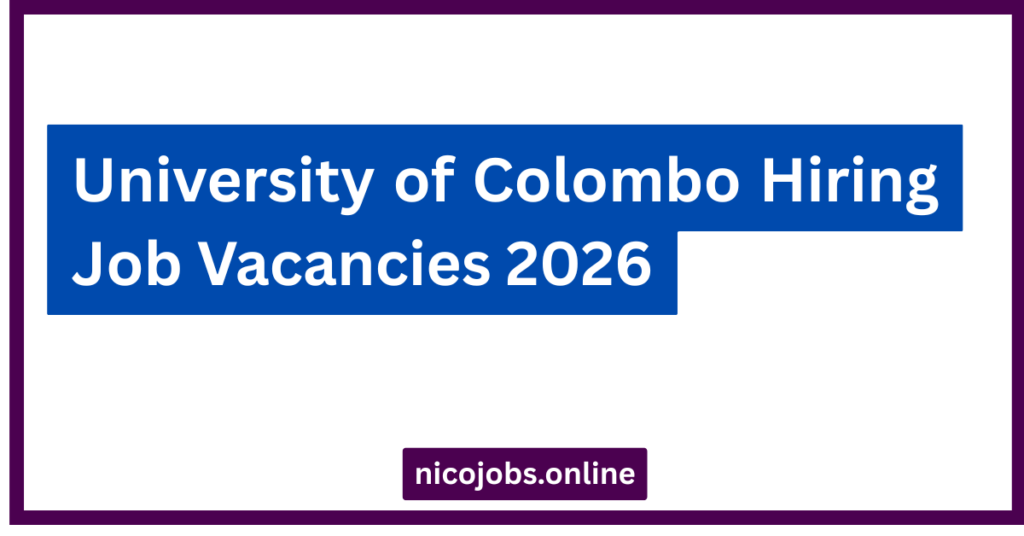University of Colombo Hiring Job Vacancies 2026